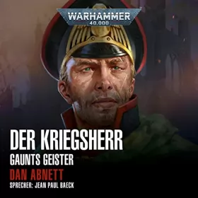 Dan Abnett: Der Kriegsherr: Warhammer 40.000 - Gaunts Geister 14