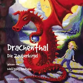 Wolfgang Hohlbein: Die Zauberkugel: Drachenthal 3