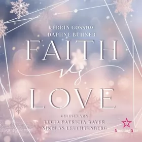 D. K. Alphia, Daphne Bühner, Kerrin Gossow: Faith vs. Love: vs. Love 1