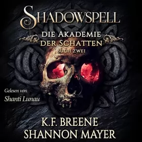 Shannon Mayer: Shadowspell 2: Shadowspell - Die Akademie der Schatten 2