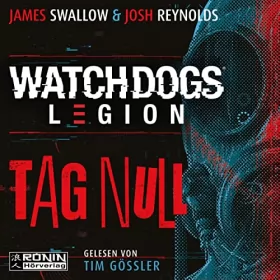 James Swallow, Josh Reynolds: Watch Dogs: Legion - Tag Null: 
